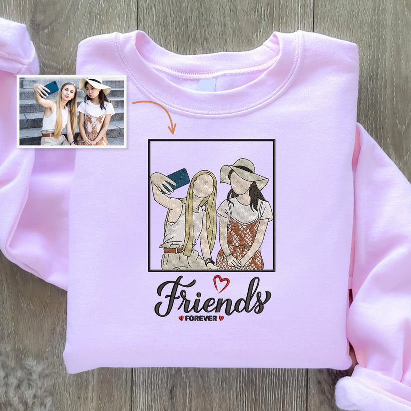 Custom Best friends Forever Embroidered Sweatshirt, Custom Portrait Embroidery Sweatshirt | Gift For Best Friends