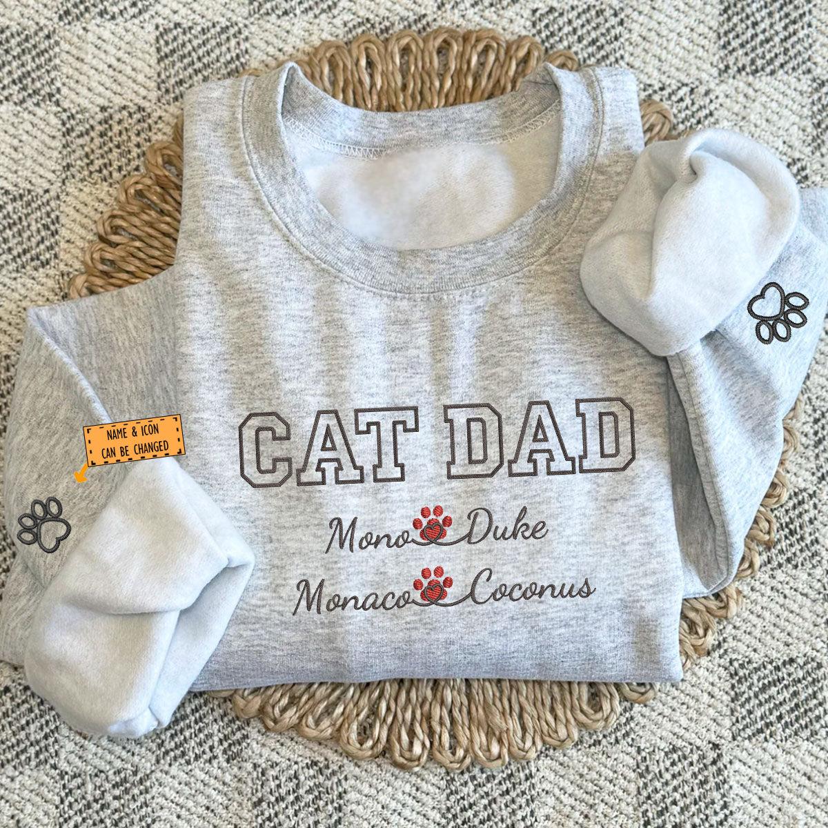 Custom Cat Dad with Names Embroidered Sweatshirt | Gift For Pet Lovers